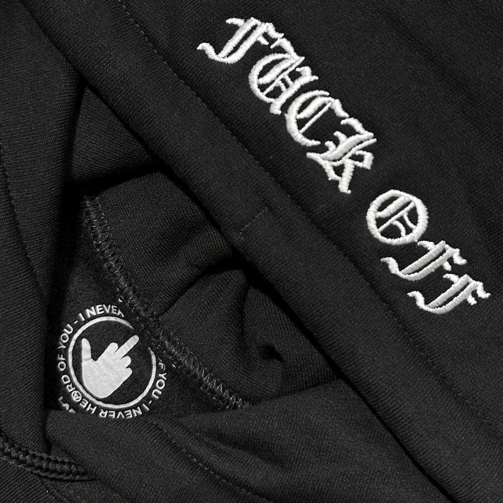F-Off Hoodie - I NEVER HEARD OF YOU - VENTURER