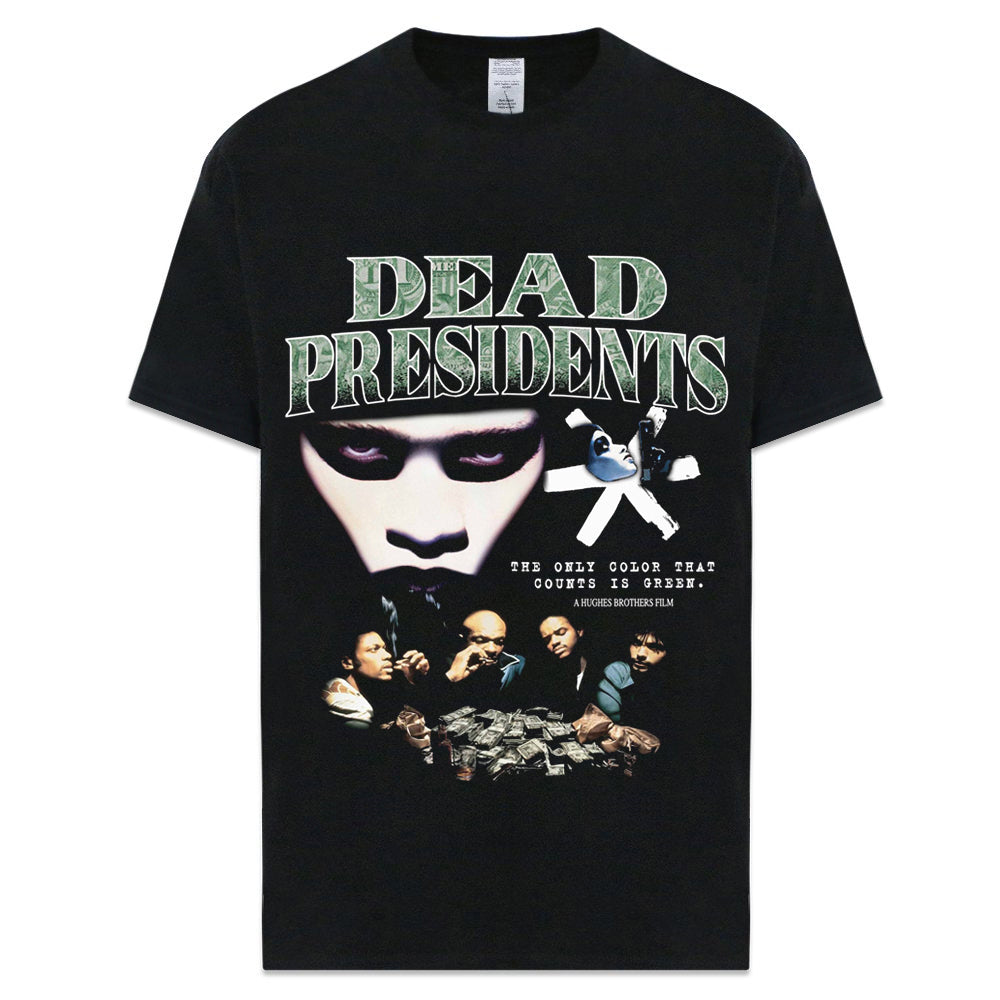 Dead Presidents Tee